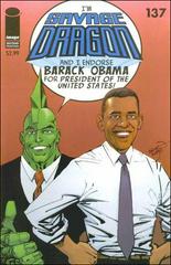 Savage Dragon [2nd Print Obama] #137 (2008) Comic Books Savage Dragon Prices