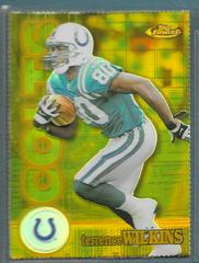 Terrence Wilkins [Gold Refractor] #13 Football Cards 2000 Topps Finest Prices