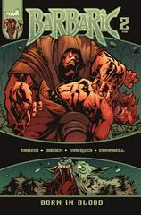 Barbaric: Born in Blood #2 (2024) Comic Books Barbaric: Born in Blood Prices