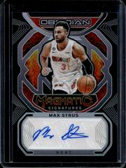 Max Strus #MS-MSH Basketball Cards 2022 Panini Obsidian Magmatic Signatures Prices