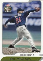 Eric Milton #164 Baseball Cards 2002 Fleer Focus JE Prices