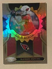 DeAndre Hopkins [Bronze] #12 Football Cards 2022 Panini Certified Seal of Approval Prices