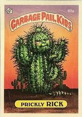 Prickly RICK [Glossy] 1985 Garbage Pail Kids Prices