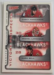 Casey Hankinson, Michel Larocque, Mark Bell [Victory Prospects] #366 Hockey Cards 2001 Upper Deck Victory Prices