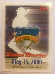 Slam Derby Offer [May 15, 2000] Baseball Cards 2000 Topps Opening Day Prices