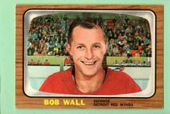 Bob Wall #49 Hockey Cards 1966 Topps Prices