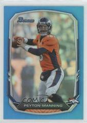 Peyton Manning [Rainbow Foil Blue] Football Cards 2013 Bowman Prices