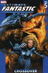 Ultimate Fantastic Four: Crossover [Paperback] #5 (2006) Comic Books Ultimate Fantastic Four Prices