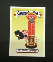 Disapproval DONALD #43 Garbage Pail Kids Trumpocracy Prices