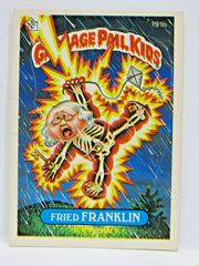 Fried FRANKLIN 1986 Garbage Pail Kids Prices