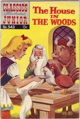 The House in the Woods #543 (1957) Comic Books Classics Illustrated Junior Prices