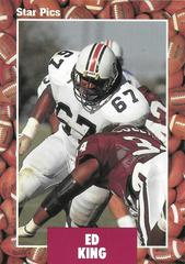 Ed King #105 Football Cards 1991 Star Pics Prices