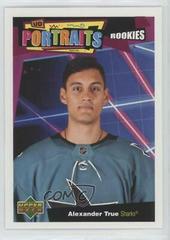 Alexander True #P-54 Hockey Cards 2020 Upper Deck UD Portraits Prices