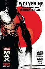 Wolverine Max: Permanent Rage [Paperback] #1 (2013) Comic Books Wolverine Max Prices