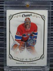 Patrick Roy #325 Hockey Cards 2015 Upper Deck Champs Prices