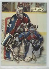 Patrick Roy [Class 1] Hockey Cards 1998 Topps Gold Label Prices