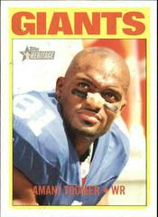 Amani Toomer #193 Football Cards 2005 Topps Heritage Prices