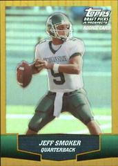 Jeff Smoker [Gold Chrome Refractor] #122 Football Cards 2004 Topps Draft Picks & Prospects Prices