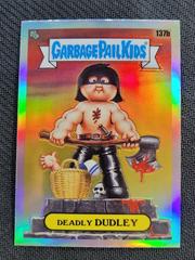 DEADLY DUDLEY [Refractor] #137b 2021 Garbage Pail Kids Chrome Prices