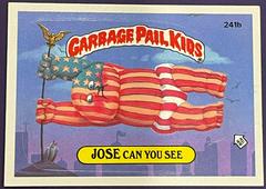 JOSE Can You See #241b 1986 Garbage Pail Kids Prices