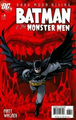 Batman and the Monster Men #6 (2006) Comic Books Batman and the Monster Men Prices