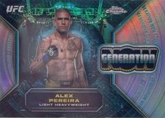 Alex Pereira #GNW-11 Ufc Cards 2024 Topps Chrome UFC Generation Now Prices