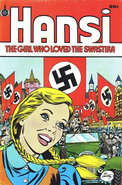 Hansi, the Girl Who Loved the Swastika (1976) Comic Books Hansi, The Girl Who Loved the Swastika