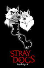Stray Dogs: Dog Days [The Omen] #1 (2021) Comic Books Stray Dogs: Dog Days Prices
