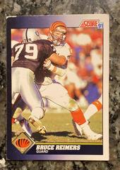 Bruce Reimers #485 Football Cards 1991 Score Prices