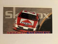Morgan Shepherd #10 of 26 [offset cut] Racing Cards 1994 SkyBox Prices