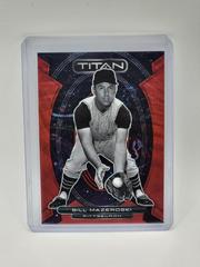 Bill Mazeroski [Red Wave] #3 Baseball Cards 2023 Panini Chronicles Titan Prices
