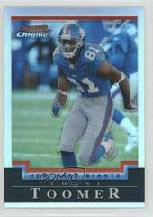 Amani Toomer [Refractor] #31 Football Cards 2004 Bowman Chrome Prices
