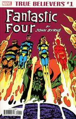 True Believers: Fantastic Four By John Byrne #1 (2018) Comic Books True Believers: Fantastic Four Prices