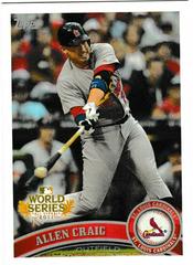 Allen Craig #WS10 Baseball Cards 2011 Topps World Series Champions Cardinals Prices