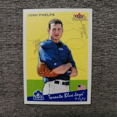 Josh Phelps #U103 Baseball Cards 2002 Fleer Tradition Update Prices
