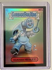 HAMMER HEDLEY [Black] #AN2a 2021 Garbage Pail Kids Chrome Prices