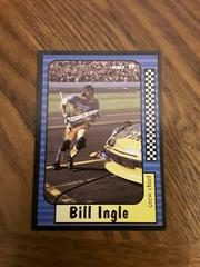 Bill Ingle #56 Racing Cards 1991 Maxx Prices