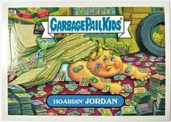 Hoardin' JORDAN #123b 2013 Garbage Pail Kids Prices
