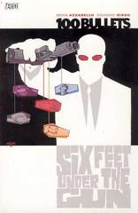 Six Feet under the Gun Comic Books 100 Bullets Prices