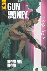 Gun Honey: Blood for Blood #1 (2022) Comic Books Gun Honey: Blood for Blood Prices