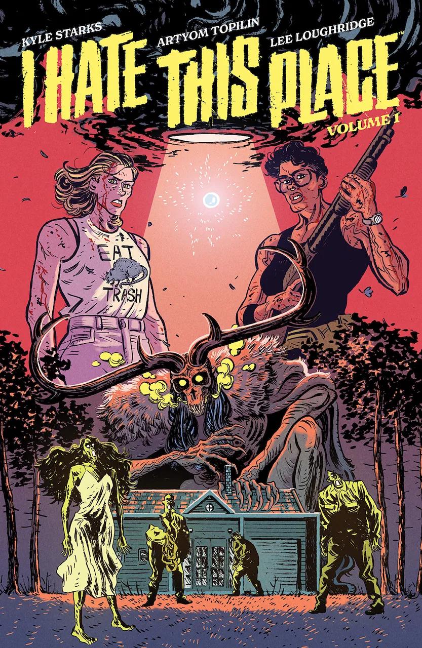 I Hate This Place [Paperback] #1 (2022) Comic Books I Hate This Place