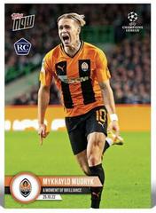 Mykhaylo Mudryk #47 Soccer Cards 2022 Topps Now UEFA Champions League Prices