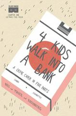 4 Kids Walk Into a Bank [C2E2] Comic Books 4 Kids Walk Into a Bank Prices