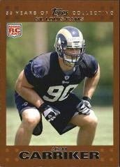 Adam Carriker [Copper] #353 Football Cards 2007 Topps Prices