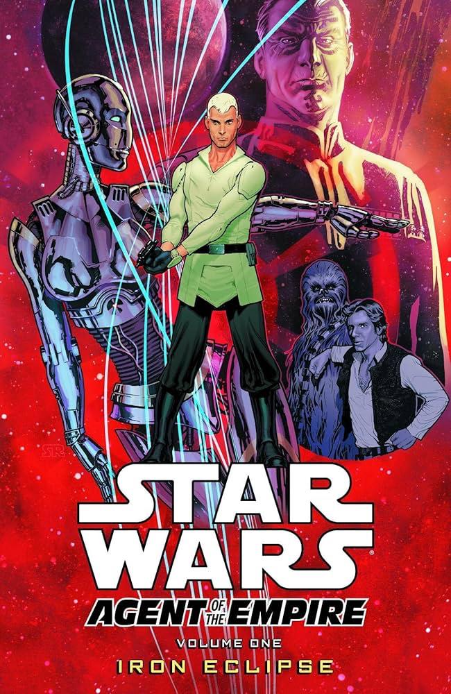 Star Wars: Agent Of The Empire: Iron Eclipse [Paperback] #1 (2012) Comic Books Star Wars: Agent Of The Empire