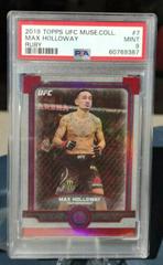 Max Holloway [Ruby] Ufc Cards 2019 Topps UFC Museum Collection Prices
