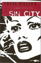 Sin City: A Dame to Kill For (2005) Comic Books Sin City: A Dame to Kill For Prices