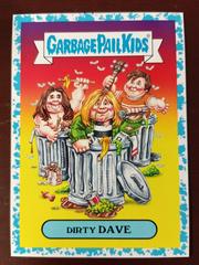 Dirty DAVE [Light Blue] Garbage Pail Kids Battle of the Bands Prices