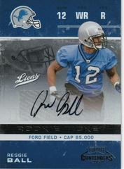 Reggie Ball [Autograph] #211 Football Cards 2007 Playoff Contenders Prices