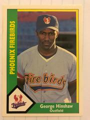 George Hinshaw Baseball Cards 1990 CMC Phoenix Firebirds Prices